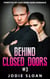 Behind Closed Doors #3 (Throttle of Love Biker Gang Romance) - Throttle of Love Biker Gang Romance