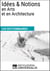 Dictionnaire des Idées & Notions en Arts et en Architecture - Les Dictionnaires d'Universalis