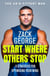 Start Where Others Stop - 9 strategies for optimising your mind from the star of BBC's Gladiators