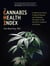 The Cannabis Health Index - Combining the Science of Medical Marijuana with Mindfulness Techniques To Heal 100 Chronic Symptoms and Diseases