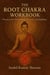 The Root Chakra Workbook