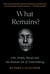 What Remains? - Life, Death and the Human Art of Undertaking