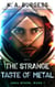 The Strange Taste of Metal - John Spark, #1