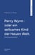 Percy Wynn : oder ein seltsames Kind der Neuen Welt.