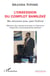 L'obsession du complot bamiléké - Ma rencontre avec Jean Fochivé Mémoire des années de braise au Cameroun. Fragments d'autobiographie politique - Mémoire des années de braise au Cameroun. Fragments d'autobiographie politique