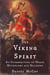 The Viking Spirit: An Introduction to Norse Mythology and Religion