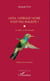 Non, l'Afrique noire n'est pas maudite - Le colibri, un bel exemple