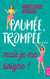 Paumée, trompée... mais je me soigne !