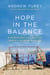 Hope in the Balance - A Newfoundland Doctor Meets a World in Crisis