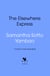 The Elsewhere Express - The magical new Sunday Times bestselling fantasy novel from the author of Water Moon