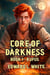 Core of Darkness: Book 1 - Rufus - Core of Darkness, #1