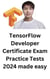 TensorFlow Developer Certificate Exam Practice Tests 2024 Made Easy