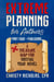 Extreme Planning for Authors: Part Four - Publishing - Extreme Authors Series, #4