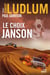 Le choix Janson - Traduit de l'anglais (Etats-Unis) par Henri Froment