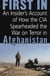 First In - How Seven CIA Officers Opened the War on Terror in Afghanistan