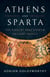 Athens and Sparta - The Rivalry That Shaped Ancient Greece