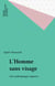 L'Homme sans visage - Une anthropologie négative