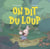 On dit du loup