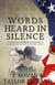 Words Heard in Silence - Redmond Civil War Era Romance Series
