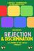 Dealing with Rejection and Discrimination as a member of the LGBTQIA+ Community - LGBTQIA+ Guidebooks