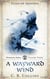A Wayward Wind - Tales of Ardonna: Woodspell Series, #3