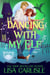 Dancing with My Elf