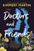 Doctors and Friends