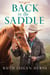 Back in the Saddle - A Novel