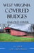West Virginia Covered Bridges - Covered Bridges of North America, #16