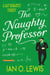 The Naughty Professor - The Naughty Series, #1