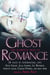 The Mammoth Book of Ghost Romance - 13 Tales of Supernatural Love
