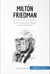 Milton Friedman - El monetarismo frente al keynesianismo