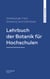Lehrbuch der Botanik für Hochschulen