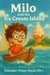 Milo and the Ice Cream Island