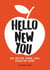 Hello New You - Eat Better, Drink Less, Exercise More