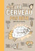 Le cerveau pas bête