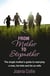 From Mother To Stepmother - The single mother's guide to marrying a man, his kids and his ex-wife