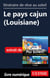 Itinéraire de rêve au soleil - Le pays cajun (Louisiane)
