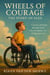 Wheels of Courage: The Story of Alex