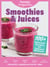 Smoothies & Juices: Prevention Healing Kitchen - 100+ Delicious Recipes for Optimal Wellness