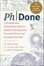 PhDone - A Professional Dissertation Editor's Guide to Writing Your Doctoral Thesis and Earning Your PhD