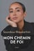 Mon chemin de foi