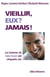 Vieillir, eux ? jamais ! - Les hommes du baby-boom ont cinquante ans