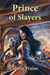 Prince of Slayers - The Company of Slayers, #3