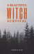 A Beautiful Witch Survival