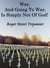 War, And Going To War, Is Simply Not Of God! - The Truth Seeker's Library, #14