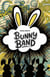 Bunny Band - Bunny Band, #1