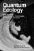 Quantum Ecology - Why and How New Information Technologies Will Reshape Societies