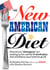 The New American Diet - How secret obesogens are making us fat, and the 6-week plan that will flatten your belly for good!