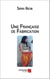 Une Française de Fabrication